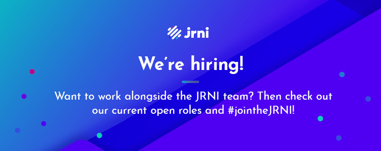 We're hiring! Want to work alongside the JRNI team? Then click here to check out our current open roles and join the JRNI!